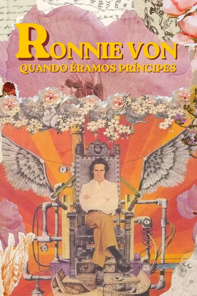 Ronnie Von: quando éramos príncipes