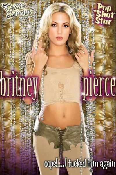Britney Pierce: Oops!... I Fucked Him Again