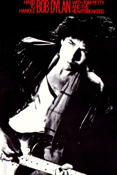 Hard to Handle: Bob Dylan in Concert