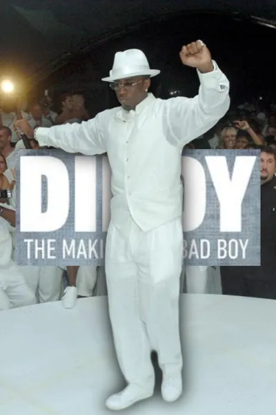 Diddy: The Making of a Bad Boy