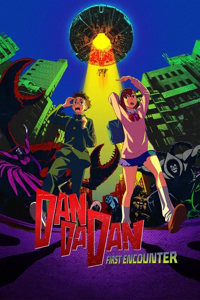 DAN DA DAN: First Encounter