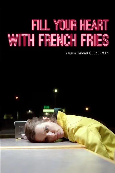 Fill Your Heart with French Fries