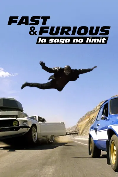 Fast and Furious, la saga no limit
