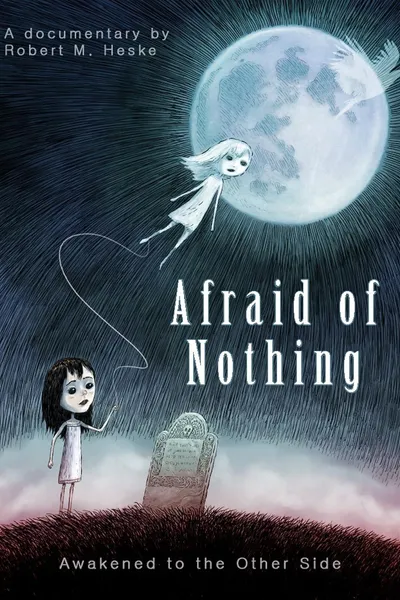 Afraid of Nothing