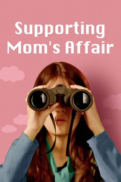 Supporting Mom's Affair