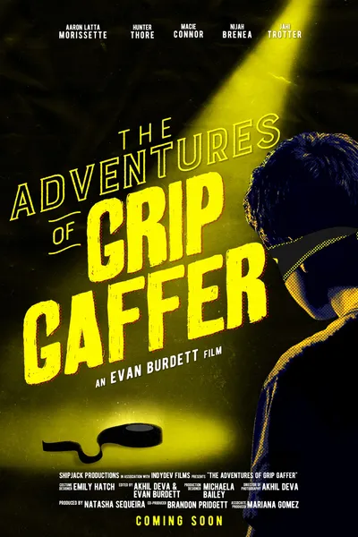 The Adventures of Grip Gaffer