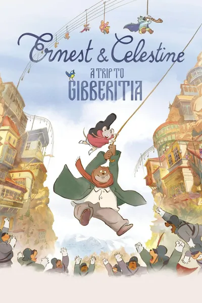 Ernest & Celestine: A Trip to Gibberitia