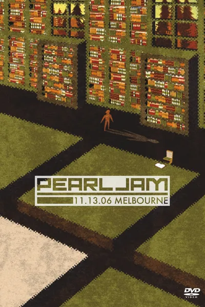 Pearl Jam: Melbourne 2006 - Night 1