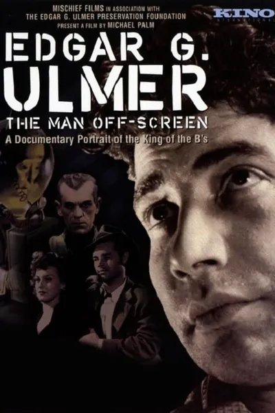 Edgar G. Ulmer: The Man Off-Screen
