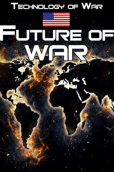 Technology of War: The Future of War