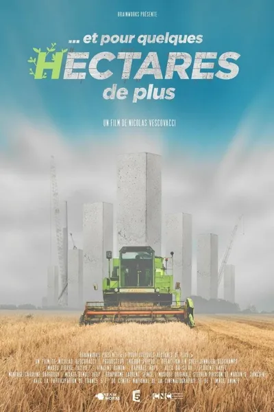 ...et pour quelques hectares de plus