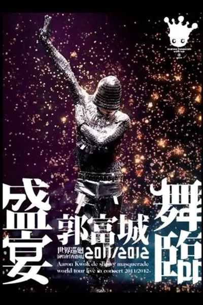 Aaron Kwok de Showy Masquerade World Tour Live in Concert (Hong Kong Stop) 2011/2012