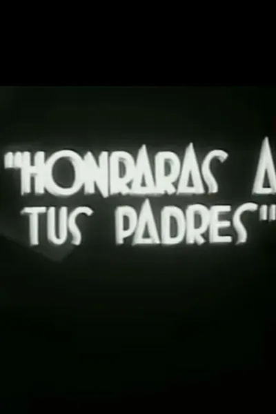 Honrarás a tus padres