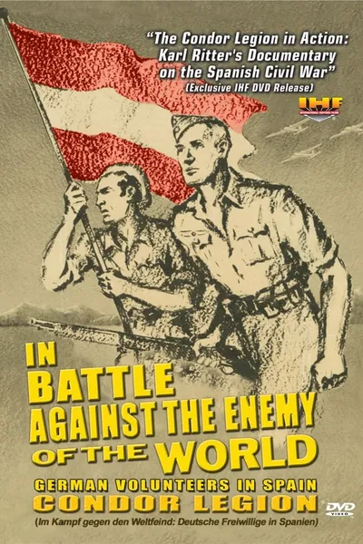 In Battle Against the Enemy of the World: German Volunteers in Spain