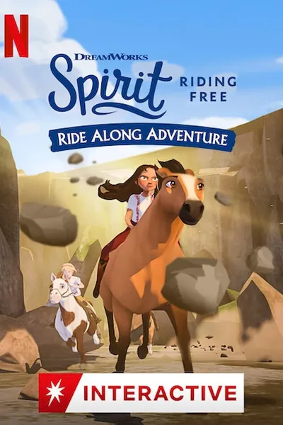 Spirit Riding Free: Ride Along Adventure