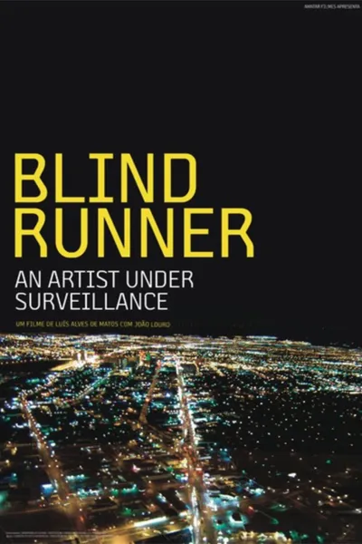 Blind Runner – An Artist under Surveillance