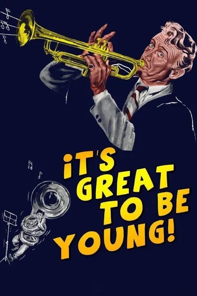 It's Great to be Young!
