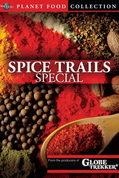 Planet Food: Spice Trails