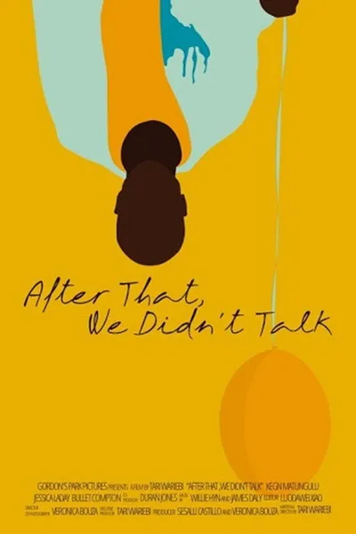 After That, We Didn't Talk