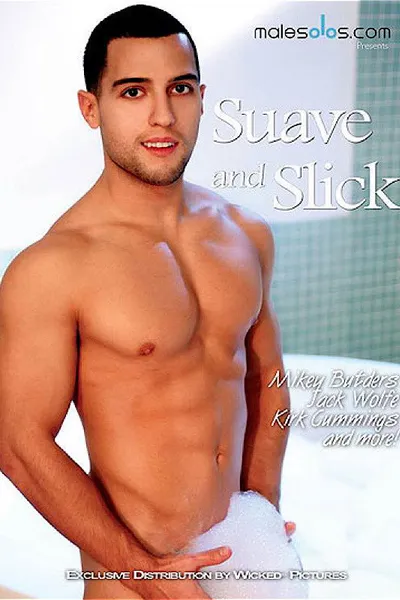 Suave and Slick