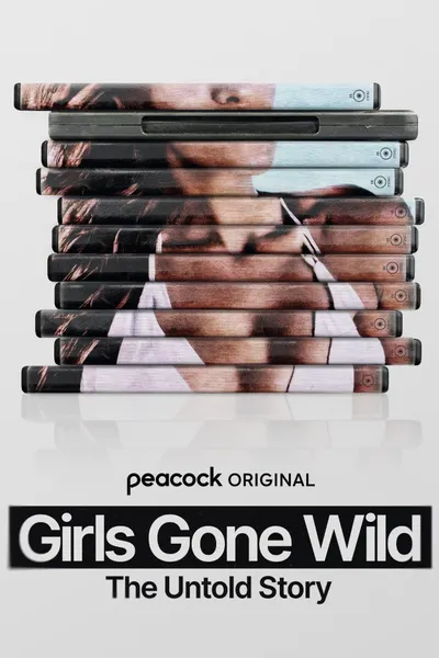 Girls Gone Wild: The Untold Story