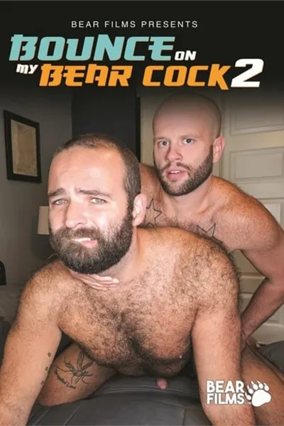 Bounce On My Bear Cock 2