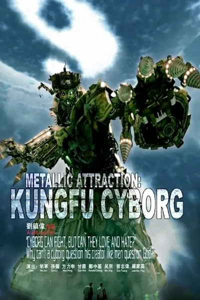 Metallic Attraction: Kungfu Cyborg