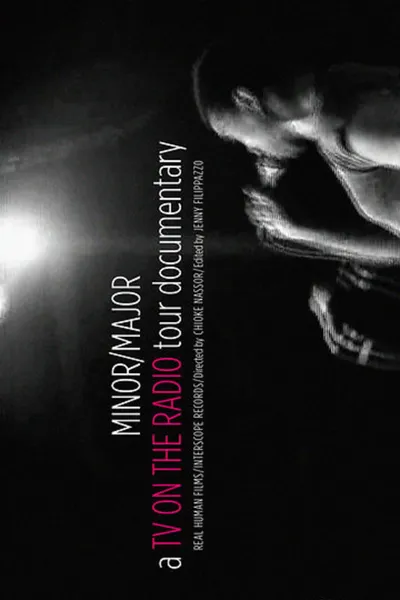 Minor/Major: The TV on the Radio Tour Documentary