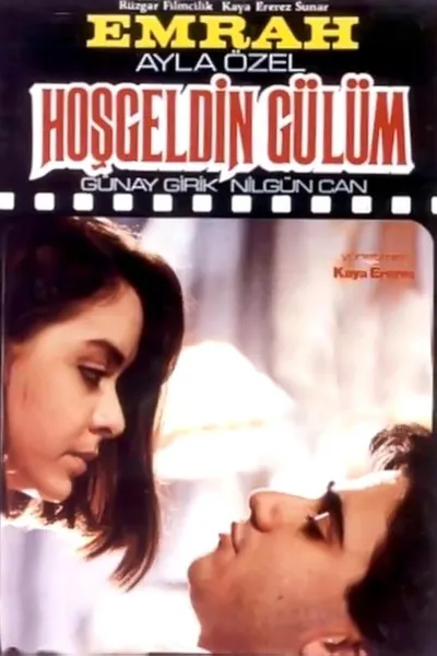 Hoşgeldin Gülüm