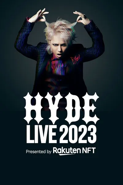 HYDE LIVE 2023 (Presented by Rakuten NFT)