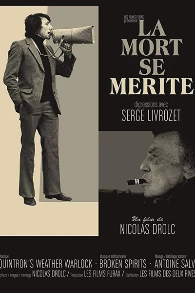 La mort se mérite - Digressions avec Serge Livrozet