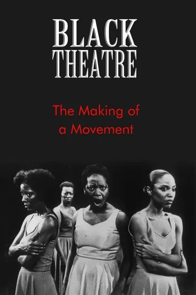 Black Theatre: The Making of a Movement