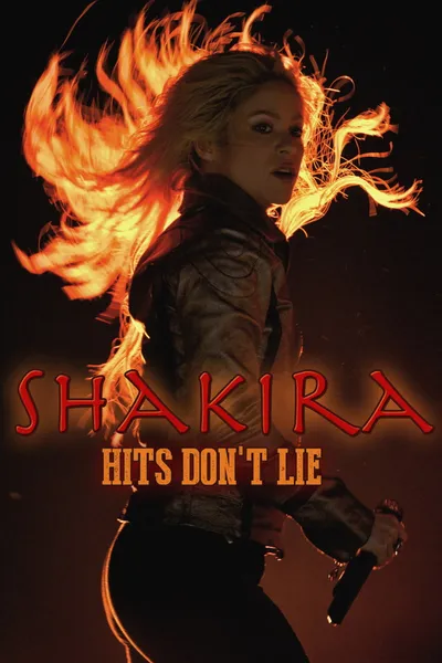 Shakira: Hits Don't Lie