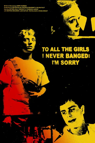 To All The Girls I Never Banged: I'm Sorry
