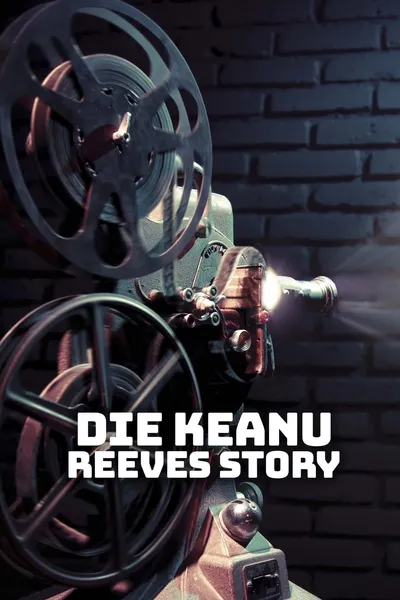 Die Keanu Reeves Story