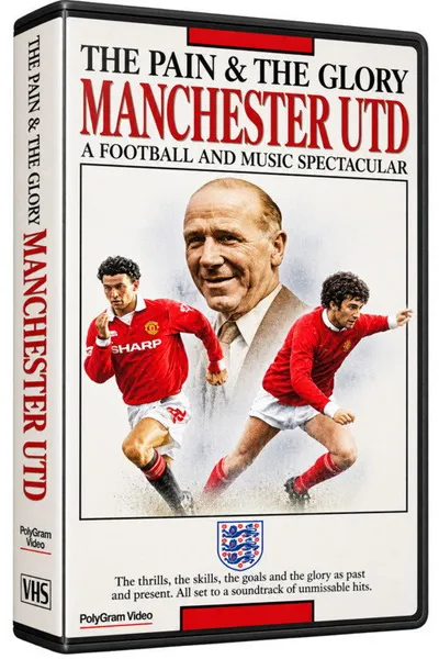 Manchester United F.C. - The Pain and the Glory