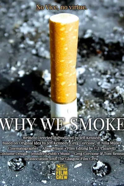 Why We Smoke