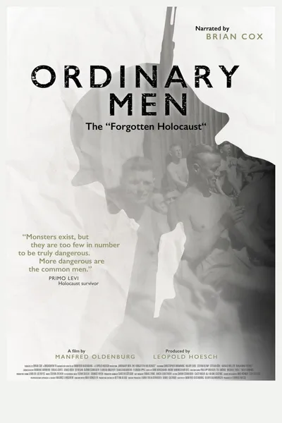 Ordinary Men: The "Forgotten Holocaust"