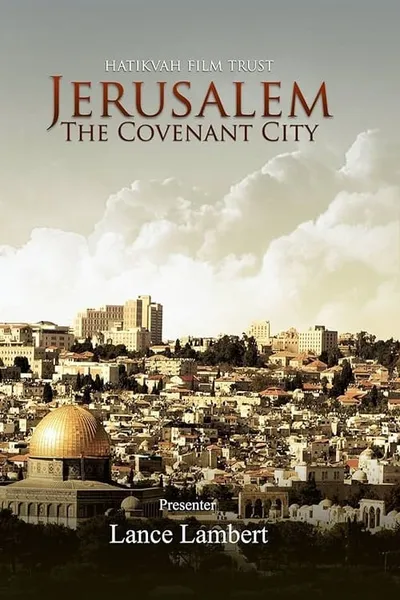 Jerusalem: The Covenant City