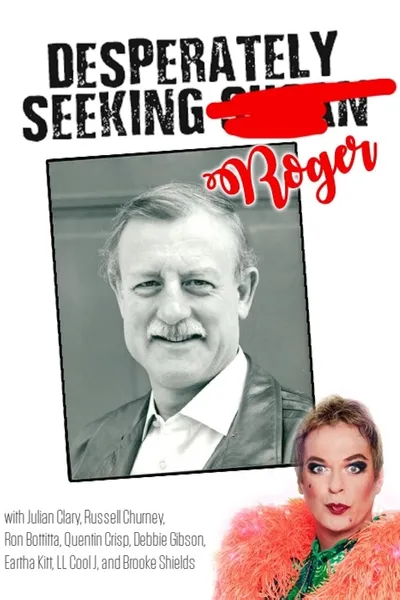 Desperately Seeking Roger