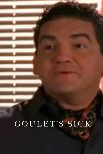 Goulet's Sick