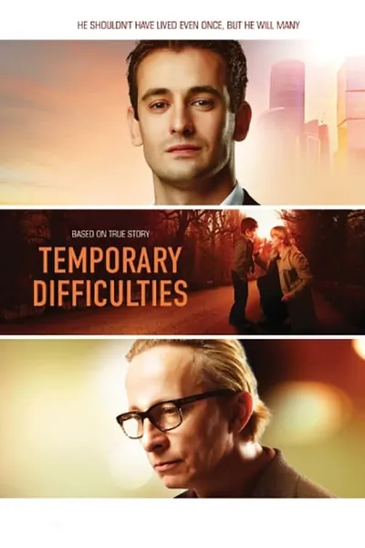 Temporary Difficulties