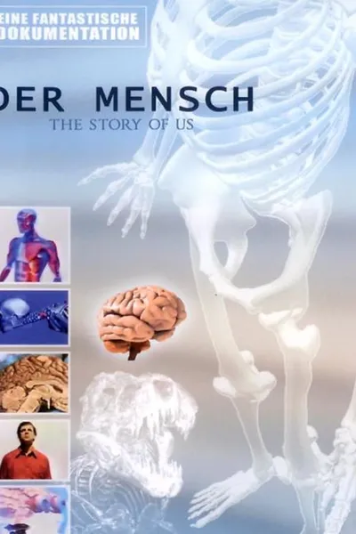 Der Mensch - The Story of Us