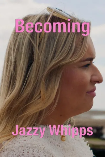 Becoming Jazzy Whipps