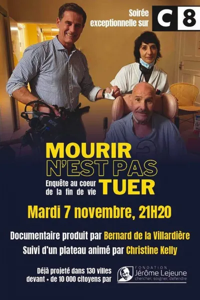 Enquête au cœur de la fin de vie: Mourir n'est pas tuer