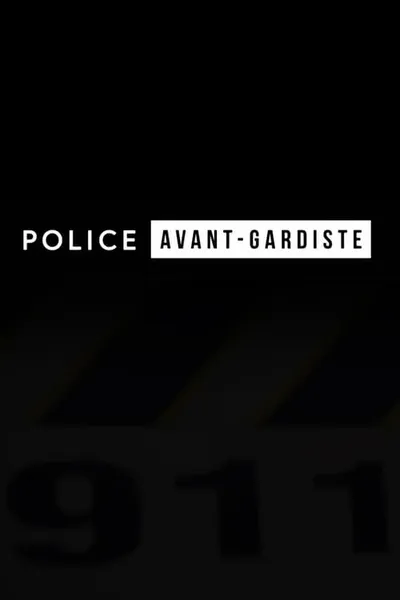 Police avant-gardiste