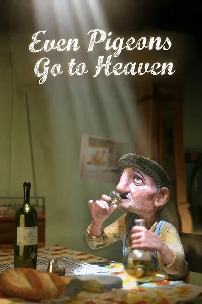 Even Pigeons Go to Heaven