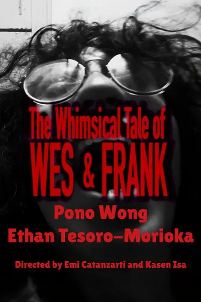 The Whimsical Tale of Wes & Frank