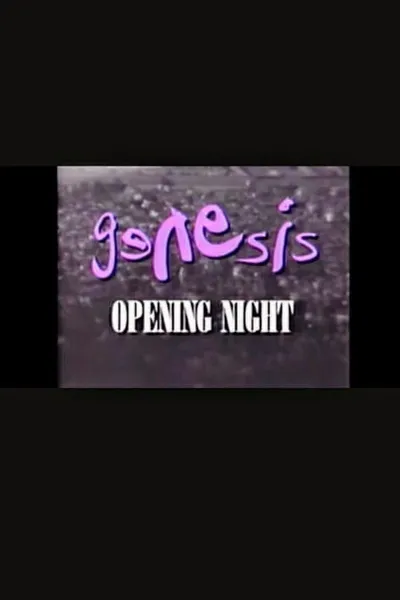 Genesis: Opening Night