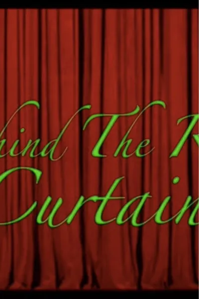 Behind the Red Curtain